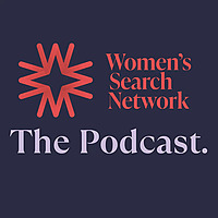 Women's Search Network: The Podcast.