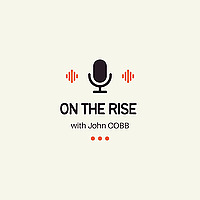 On the Rise Podcast