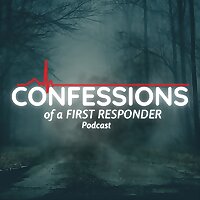 Confessions Of A First Responder