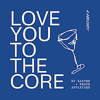 Love You To The Core