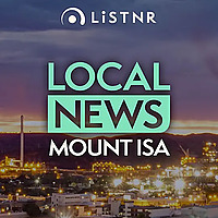 LiSTNR Mt. Isa Local News
