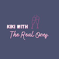 KiKi with the Real Ones