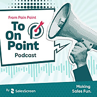 From Pain Point to On Point: Transforming Sales Challenges into Wins