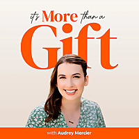 It's More Than A Gift