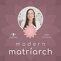Modern Matriarch