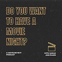 Do You Want to Have a Movie Night?