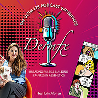 DermFx: The Ultimate Podcast Experience