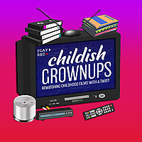 The Childish Grownups Show
