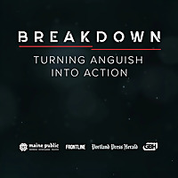 Breakdown: Turning Anguish Into Action