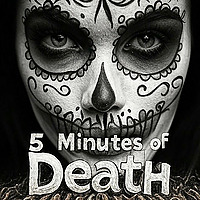 5 Minutes of Death