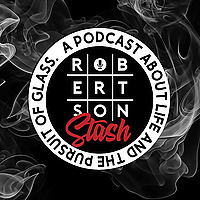 The Robertson Stash Podcast: Motivational Stories from Glass Artists and Life's True Innovators