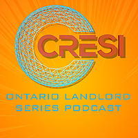 CRESI Ontario Landlord Series Podcast