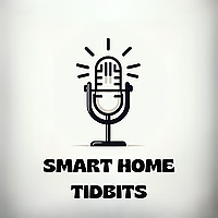 Smart Home Tidbits