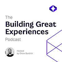 Building Great Experiences