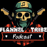 Flannel Tribe Podcast