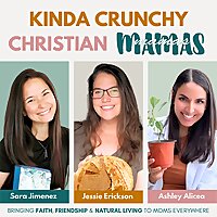 The Kinda Crunchy Christian Mamas