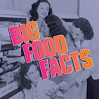 Big Food Facts