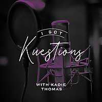 I Got Kuestions