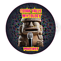 Cedar Falls Mycology Podcast