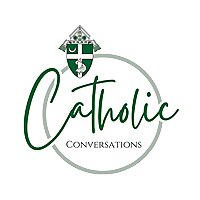 Catholic Conversations