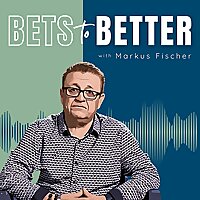 Bets to Better