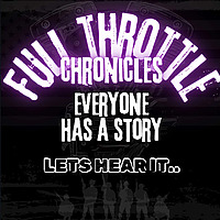 Full Throttle Chronicles