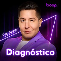 Diagnóstico, el Podcast