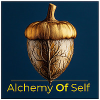 Alchemy of Self | 1' - 10' Deep Dives