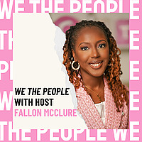We the People with Host Fallon McClure