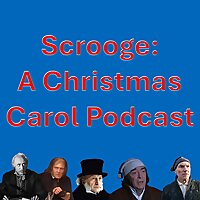 Scrooge: A Christmas Carol Podcast