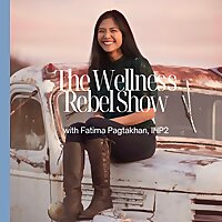 The Wellness Rebel Show