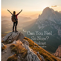 Can You Feel So Now?