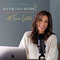 Better Than Bitter™ Divorce Podcast