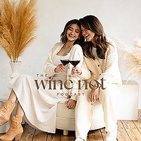 The Wine Not Podcast
