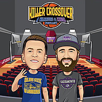 Killer Crossover: A Warriors & Kings Podcast