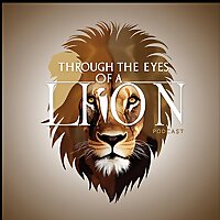 Through The Eyes of a Lion