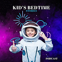 Kid's Bedtime Stories Podcast