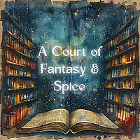 A Court of Fantasy and Spice