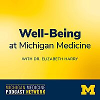 Well-Being at Michigan Medicine