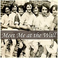 Meet Me at the Wall