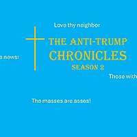 The Anti-Trump Chronicles