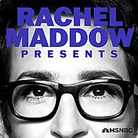 Rachel Maddow Presents