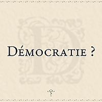 Démocratie ?