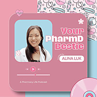 Your PharmD Bestie Podcast