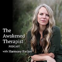 The Awakened Therapist