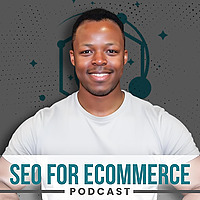 SEO for Ecommerce Podcast
