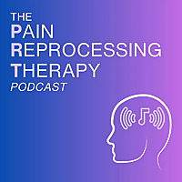 Pain Reprocessing Therapy Podcast