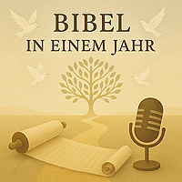Bibel in einem Jahr: Deine Reise durch die Heilige Schrift