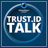 Trust.ID Talk: The Digital Certificate and Identity Security Podcast