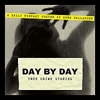 Day By Day: True Crime Stories